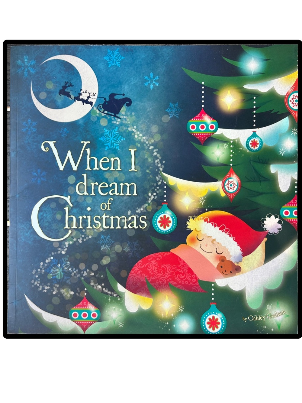 When I Dream of Christmas Softcover Book by Oakley Graham